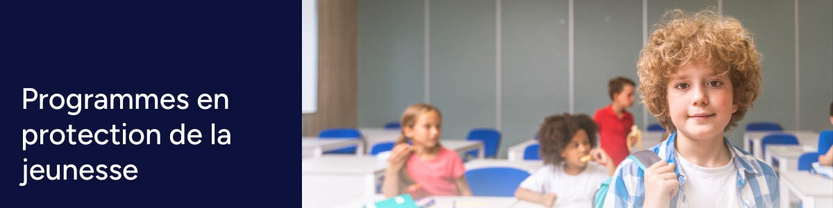 Programmes en protection de la jeunesse